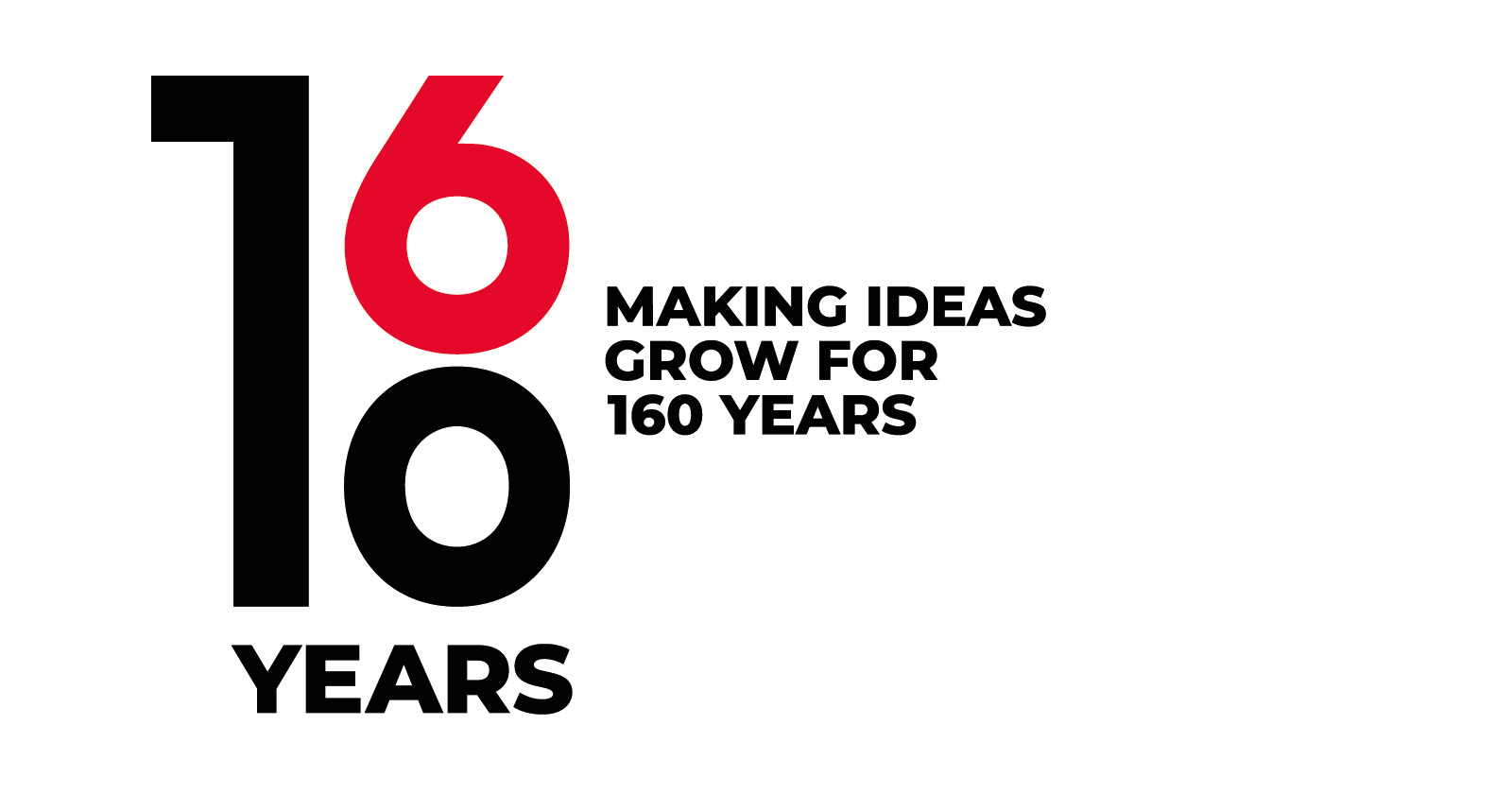 160 years - Making ideas grow for 160 years